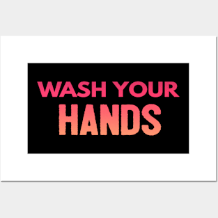 Wash Your Hands Posters and Art